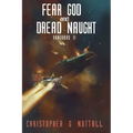 Fear God And Dread Naught