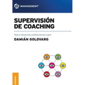 Supervisión de coaching: Para el desarrollo profesional del coach