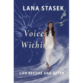 Voices Within: Life Before and After