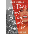Who Does That Bitch Think She Is?: Doris Fish and the Rise of Drag