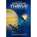 Spaceship Thrive: Large Print Edition
