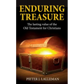 Enduring Treasure: The Lasting Value of the Old Testament for Christians