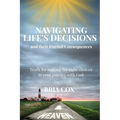 Navigating Life's Decisions and Their Eternal Consequences