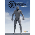 Unreal Engine 4 per tutti