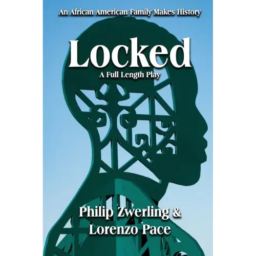 Locked: A Full-Length Play in Two Acts