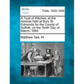 A Tryal of Witches, at the Assizes held at Bury St. Edmonds for the County of Suffolk; on the Tenth Day of March, 1664