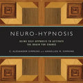 Neuro-Hypnosis: Using Self-Hypnosis to Activate the Brain for Change