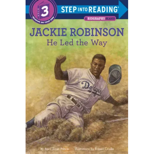 Jackie Robinson: He Led the Way