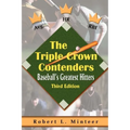 The Triple Crown Contenders: Baseball's Greatest Hitters