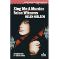 Sing Me a Murder / False Witness