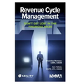 Revenue Cycle Management: Don't Get Lost In The Financial Maze