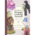 Encyclopedia of Strange Looking Animals