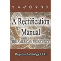 A Rectification Manual: The American Presidency
