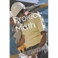 Project Math: Tools and Techniques for Project Managers, Agile Coaches and Scrum Masters, Project Sponsors and Business Analysts, Project Management O