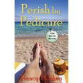 Perish by Pedicure