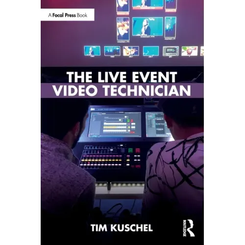 The Live Event Video Technician