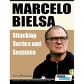 Marcelo Bielsa - Attacking Tactics and Sessions