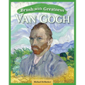 Brush with Greatness: Vincent Van Gogh