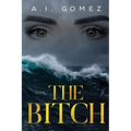The Bitch: The Occurrence