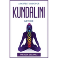 A Perfect Guide for Kundalini Method