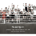 Mexique: A Refugee Story from the Spanish Civil War