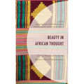 Beauty in African Thought: Critical Perspectives on the Western Idea of Development