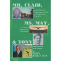 Mr. Claib, Ms. May, & Tony