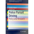 Police Pursuit Driving: Policy and Research