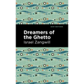 Dreamers of the Ghetto