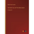 The Parlor Car; and The Albany Depot: in large print