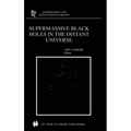 Supermassive Black Holes in the Distant Universe