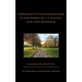 Comparative Postcolonialism in the Works of V.S. Naipaul and Toni Morrison: Fragmented Identities