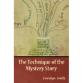 The Technique of the Mystery Story