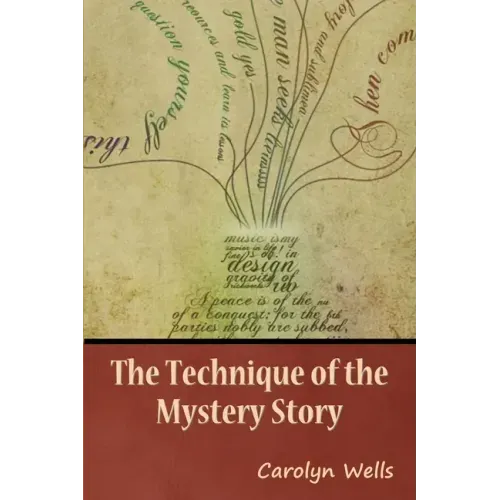 The Technique of the Mystery Story