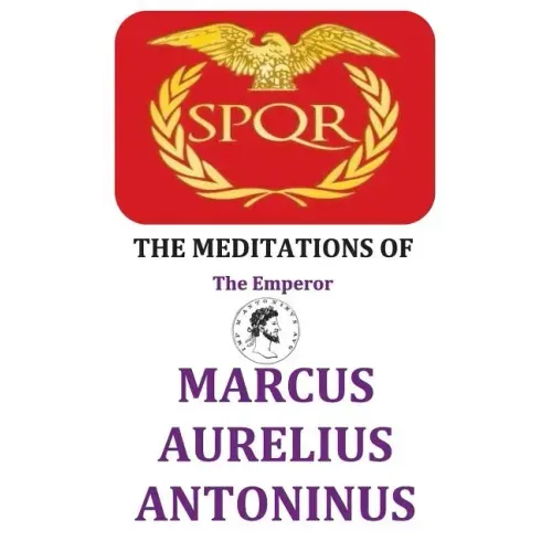 The Meditations of the Emperor Marcus Aurelius Antoninus