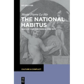 The National Habitus: Ways of Feeling French, 1789-1870