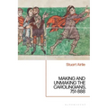 Making and Unmaking the Carolingians: 751-888