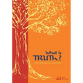 What Is Truth?