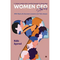 Women CFO Stories: 11 Global Leaders Who Lead By Example To Dream Big!