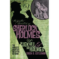 The Further Adventures of Sherlock Holmes: Dr. Jekyll and Mr. Holmes