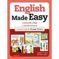English Made Easy Volume One: British Edition: A New ESL Approach: Learning English Through Pictures