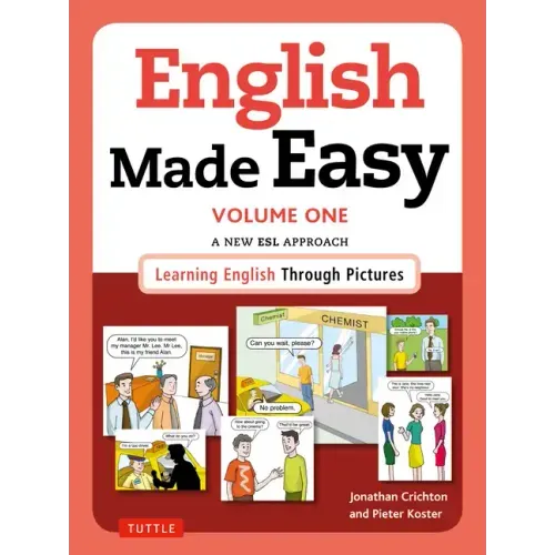 English Made Easy Volume One: British Edition: A New ESL Approach: Learning English Through Pictures