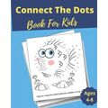 Connect The Dots Book For Kids Ages 4-8: Dot to Dot Puzzles + Facts To Read for Fun and Learning, Filled With Cute Animals, Dinosaurs, Vehicules, for