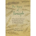 The Story of Joseph: A Fourteenth-Century Turkish Morality Play by Sheyyad Hamza