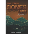 Can these bones live? Memoir