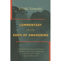 Commentary on the Song of Awakening: A Twentieth Century Japanese Zen Master's Commentary on the Seventh Century Poem by the Chinese Ch'an Master Yung