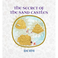 The Secret of the Sand Castles