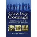 Cowboy Courage: Westerns and the Portrayal of Bravery