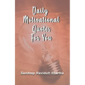 Daily Motivational Quotes For You: 100 motivational quotes and thoughts about LIFE