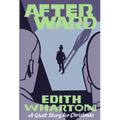 Afterward: A Ghost Story for Christmas
